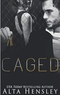 Caged: A Dark Mafia Romance by Alta Hensley