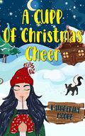 A Cupp of Christmas Cheer by Katherine Moore