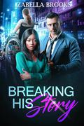 Breaking His Story: A Love After 40, Plus Size, BWWM Romance by Izabella Brooks