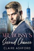 Mr. Bossy's Second Chance by Claire Ashford