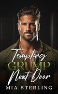 Tempting Grump Next Door by Mia Sterling