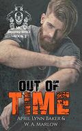 Out of Time (Redeemed Rebels MC #2) by W.A. Marlow