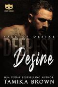 Deepest Desire by Tamika Brown