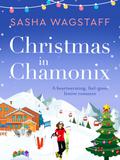 Christmas in Chamonix by Sasha Wagstaff