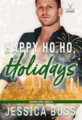 Happy Ho, Ho, Holidays (Chicago Steel #4.5) by Jessica Buss
