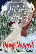 Dawg-Napped!  : a Dawg Town Tails Christmas Hot Flash (Holiday Howlz #1) by Anne Kane