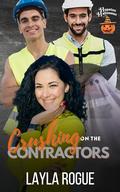 Crushing on the Contractors by Layla Rogue