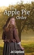 In Apple Pie Order by Joi Copeland