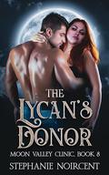 The Lycan's Donor: A Steamy Second Chance Mate Paranormal Romance (Moon Valley Clinic #8) by Stéphanie Noircent