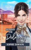 An Agent for Delaney (Pinkerton Matchmakers #15) by Sophie Dawson