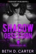Shadow Obsession (Death Riders MC #4) by Beth D. Carter