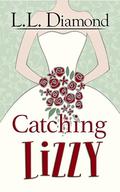 Catching Lizzy by L.L. Diamond
