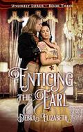 Enticing the Earl (Unlikely Lords #3) by Debra Elizabeth