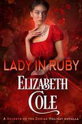 Lady in Ruby: A Christmas Regency Romance by Elizabeth Cole