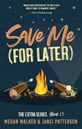 Save Me (The Extra #15) by Janci Patterson