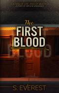 The First Blood (The Veil #2) by S. Everest