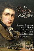 The Darcy Brothers: A Pride & Prejudice Variation by Monica Fairview
