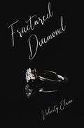 Fractured Diamond: A Christian Romantic Suspense Novel by Valicity Elaine