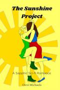 The Sunshine Project: A Sapphic Sci-Fi Romance by Ovni Michaels