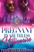 Pregnant By The Coldest Millionaire by Princess Diamond