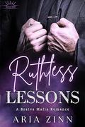 Ruthless Lessons by Aria Zinn