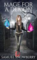 Mage For A Demon: YA paranormal romance novella by Samuel Snowberry
