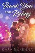 Thank You For Riding (Strangers on a Train #3) by Cara McKenna
