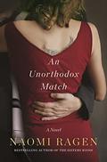 An Unorthodox Match by Naomi Ragen