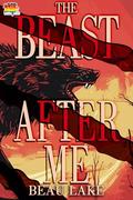 The Beast After Me (The Wolves of Wharton #3) by Beau Lake