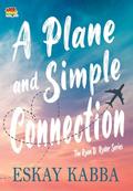 A Plane and Simple Connection by Eskay Kabba