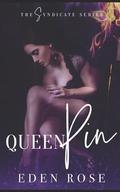 Queenpin (Syndicate #1) by Melissa Deanching