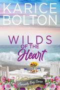Wilds of the Heart: A Small Town Romance (Curiosity Bay #2) by Karice Bolton