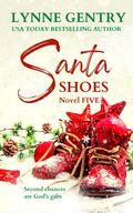 Santa Shoes: Small Town Family Saga (Mt. Hope Southern Adventures #5) by Lynne Gentry