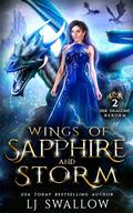 Wings of Sapphire and Storm (Dragons Reborn #2) by L.J. Swallow
