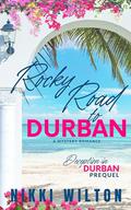 Rocky Road To Durban - A sweet and cozy mystery romance prequel: Deception In Durban Series Prequel by Nikki Wilton