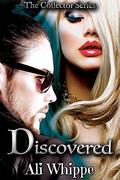 Discovered (The Paranormal Collector #1) by Ali Whippe