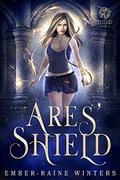 Ares' Shield (Halfling Academy #3) by Ember-Raine Winters