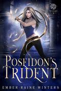 Poseidon's Trident (Halfling Academy #4) by Ember-Raine Winters