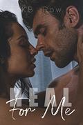 Heal for Me (Broken #3) by KB Row