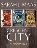 Crescent City ebook Bundle: A 3 Book Bundle by Sarah J. Maas