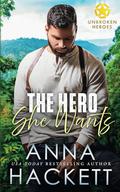 The Hero She Wants by Anna Hackett