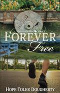 Forever Free (Forever #4) by Hope Toler Dougherty