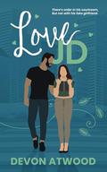 Love JD (Love and Other Jobs #4) by Devon Atwood