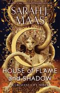 House of Flame and Shadow (Crescent City #3) by Sarah J. Maas