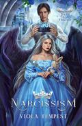 Narcissism (Dark Triad Trilogy #1) by Viola Tempest