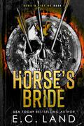 Horse's Bride by E.C. Land