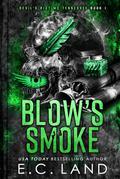 Blow's Smoke by E.C. Land