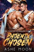 Phoenix Chosen by Ashe Moon