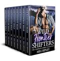 Wild Frontier Shifters: The Complete Series Collection (Shifter Nation #9) by Meg Ripley
