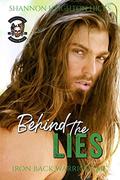 Behind the Lies (Iron Back Warriors #4) by Shannon Heighton Hicks